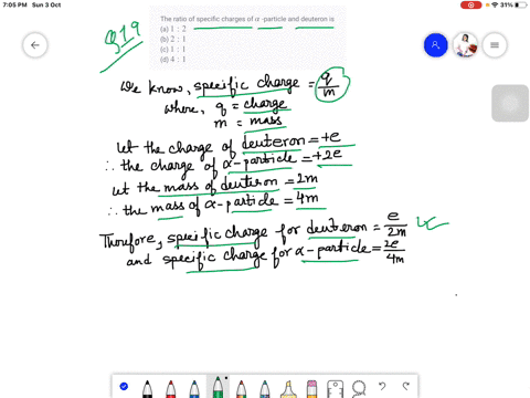 the-ratio-of-specific-charges-of-alpha-particle-and-deuteron-is-a-1-2-b-2-1-c-1-1-d-4-1
