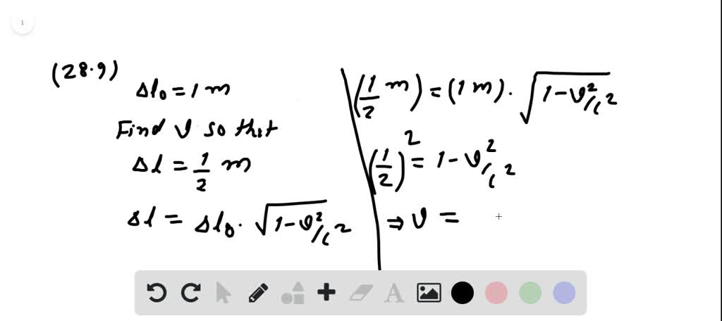 SOLVED How Fast Must A Meter Stick Be Moving If Its Length Is Observed 