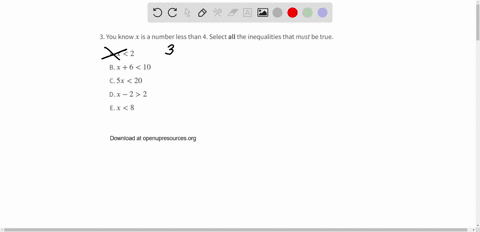 you-know-x-is-a-number-less-than-4-select-all-the-inequalities-that-must-be-true-a-x2-b-x610-c-5-x20