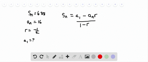 find-the-indicated-term-for-each-geometric-series-described-s_n688-a_n16-r-frac12-a_1