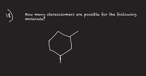 how-many-stereoisomers-are-possible-for-the-following-molecule-a-1-b-2-c-3-d-4