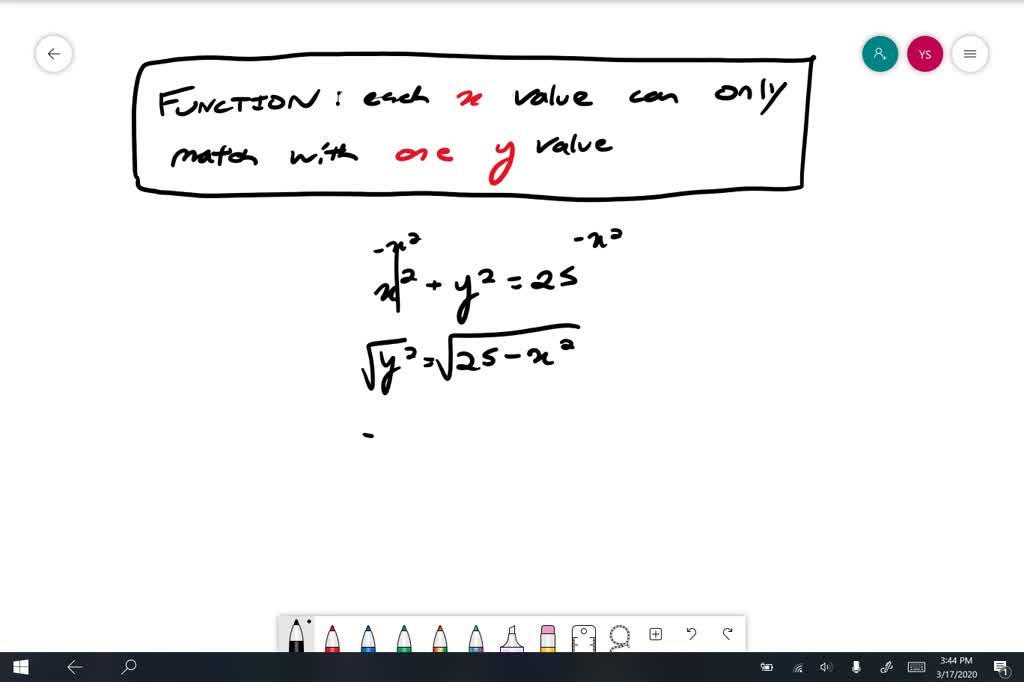 Solved In Exercises 11 26 Determine Whether Each Equation Defines Y As A Function Of X X 2 Y 2 25