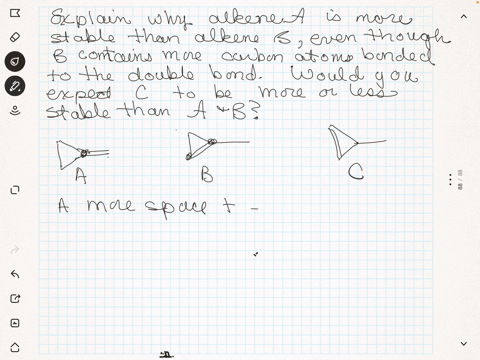 explain-why-alkene-a-is-more-stable-than-alkene-b-even-though-b-contains-more-carbon-atoms-bonded-to