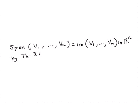 consider-the-vectors-vecv_1-vecv_2-ldots-vecv_m-in-mathbbrn-is-span-leftvecv_1-ldots-vecv_mright-nec