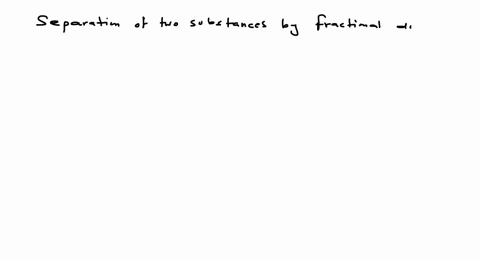 separation-of-two-substances-by-fractional-crystallization-depends-upon-their-difference-in-a-visc-3