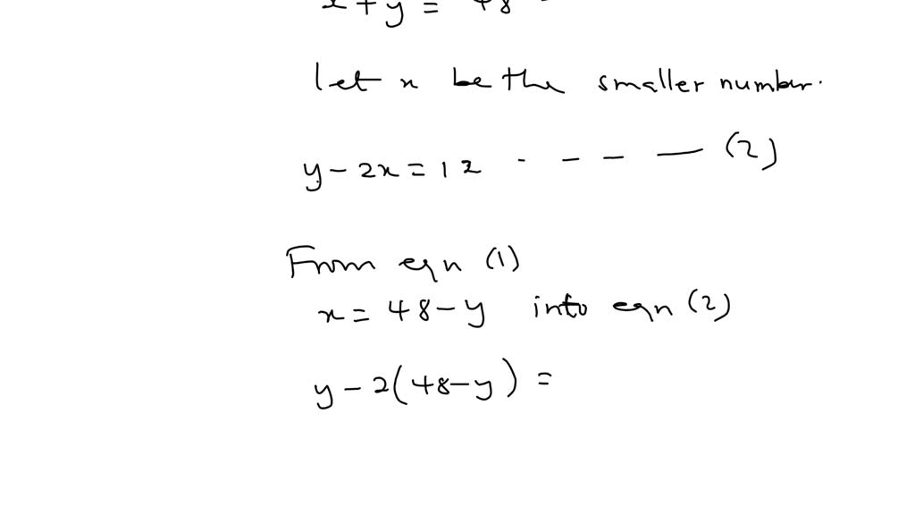 ⏩SOLVED:The sum of two positive integers is 48 . When twice the… | Numerade