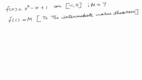 use-the-intermediate-value-theorem-to-show-that-there-exists-a-number-c-in-the-given-interval-such-6