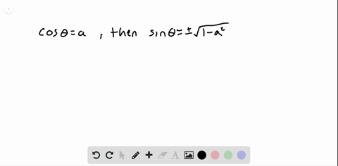 hannah-said-that-if-cos-thetaa-then-sin-thetapm-sqrt1-a2-do-you-agree-with-hannah-explain-why-or-why