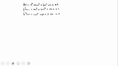 show-that-the-general-quartic-fourth-degree-polynomial-fxx4a-x3b-x2c-xd-has-either-zero-or-two-infle