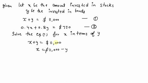 use-the-four-step-strategy-to-solve-each-problem-you-invested-11000-in-stocks-and-bonds-paying-5-and
