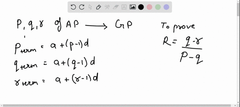 if-the-p-th-q-th-r-th-terms-of-an-ap-are-in-gp-show-that-common-ratio-of-the-gp-is-fracq-rp-q