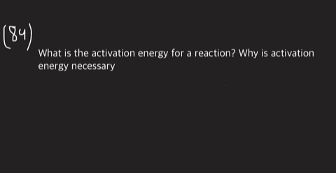 what-is-the-activation-energy-for-a-reaction-why-is-activation-energy-necessary