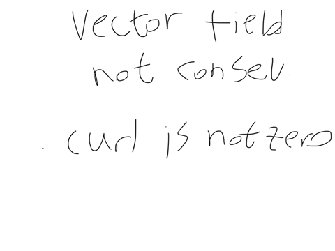 discuss-some-of-the-ways-that-you-can-show-a-vector-field-is-not-conservative-4