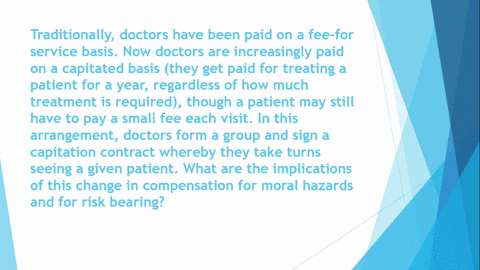 traditionally-doctors-have-been-paid-on-a-fee-forservice-basis-now-doctors-are-increasingly-paid-on-
