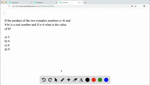 if-the-product-of-the-two-complex-numbers-a4-i-and-9-b-i-is-a-real-number-and-if-a6-what-is-the-valu