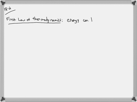 state-the-first-law-of-thermodynamics-in-your-own-words-what-equation-defines-the-change-in-the-inte