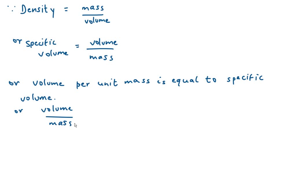 SOLVEDWhat is the volume per unit mass equal to? What unit conversion
