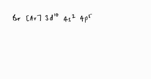 although-the-electron-affinity-of-bromine-is-a-negative-quantity-it-is-positive-for-mathrmkr-use-the