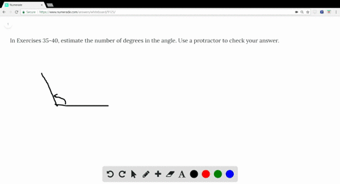 in-exercises-35-40-estimate-the-number-of-degrees-in-the-angle-use-a-protractor-to-check-your-answ-2