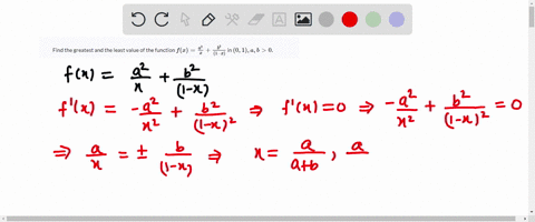 find-the-greatest-and-the-least-value-of-the-function-fxfraca2xfracb21-x-in-01-a-b0