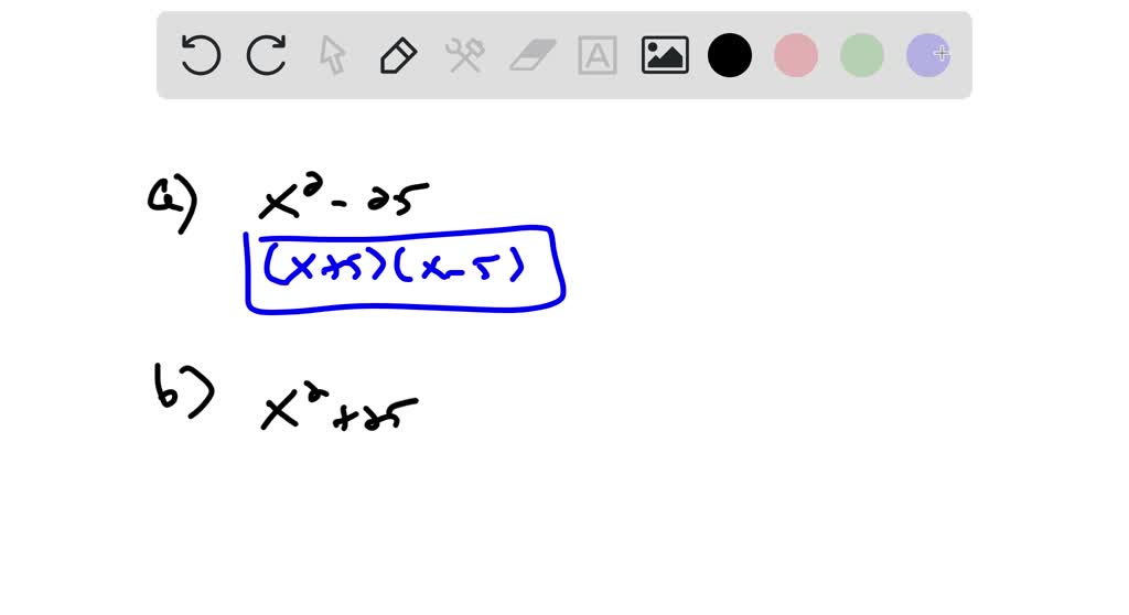 solved-a-factor-x-2-25-over-the-integers-b-factor-x-2-25-over-the