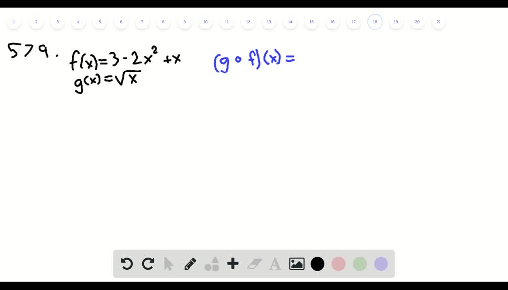 For the following exercises, use the functions $f(x)=3-2 x^{2}+x$ and $g(x)=\sqrt{x}$ to find the composite functions.
$$(g \circ f)(x)$$