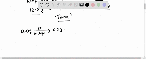 how-long-will-it-take-for-a-120-g-sample-of-iodine-131-to-decay-to-leave-a-total-of-15-mathrmg-of-th