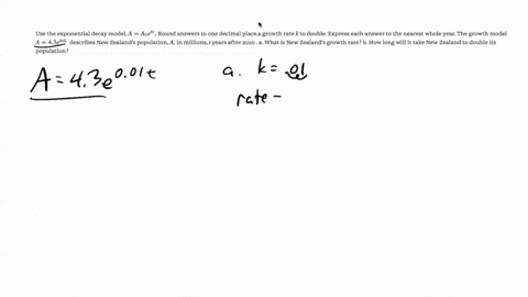 use-the-exponential-decay-model-aa_0-ek-t-round-answers-to-one-decimal-placea-growth-rate-k-to-doubl