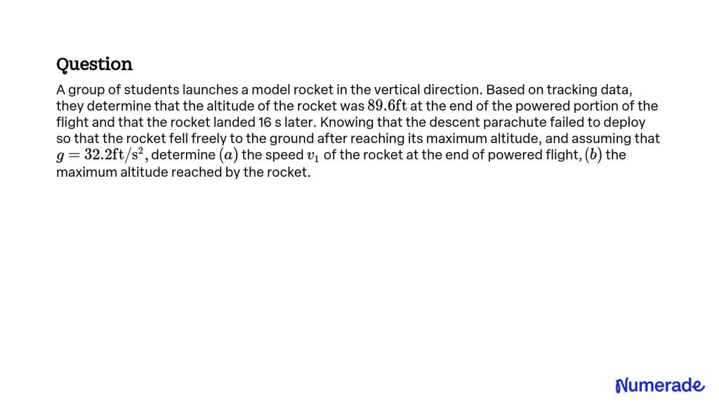 SOLVED: A group of students launches a model rocket in the vertical ...