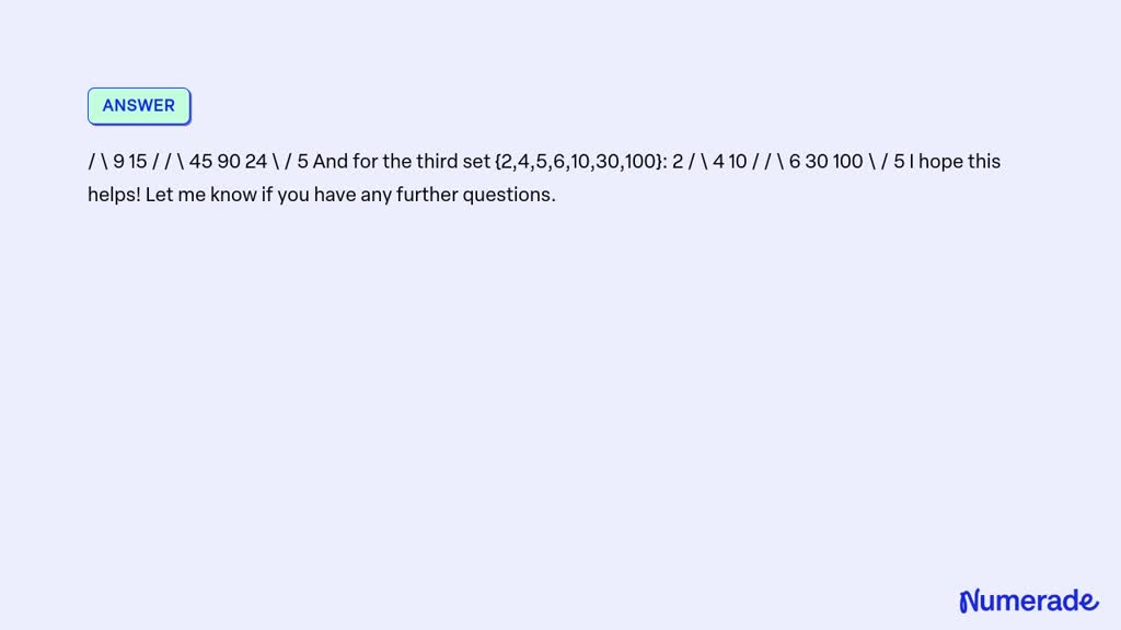 SOLVED: answer a, b, and c, THANK YOU! Draw the Hasse diagram for ...