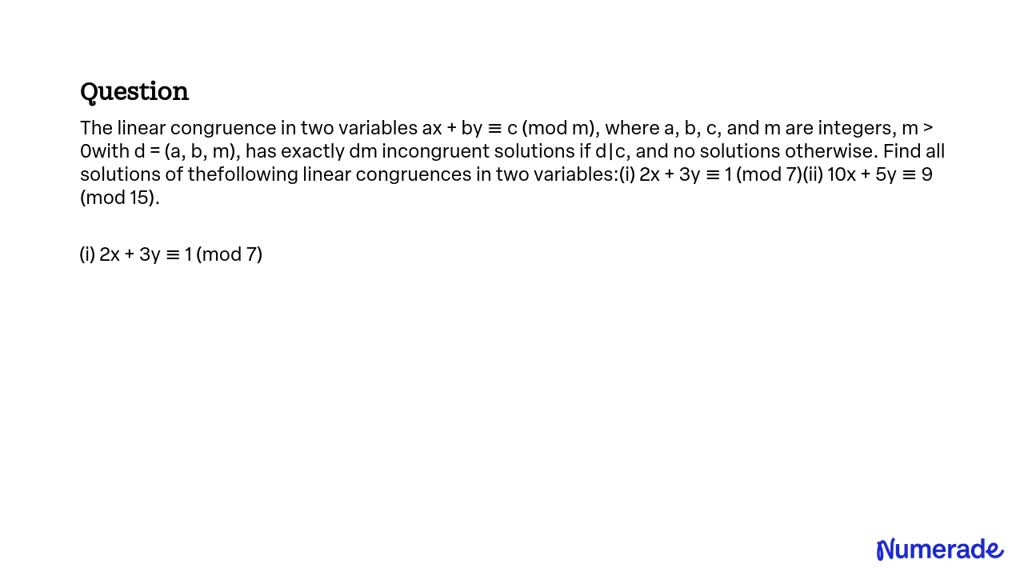 SOLVED: The linear congruence in two variables ax + by â‰¡ c (mod m ...