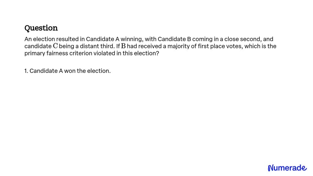 SOLVED:An Election Resulted In Candidate A Winning, With Candidate B ...