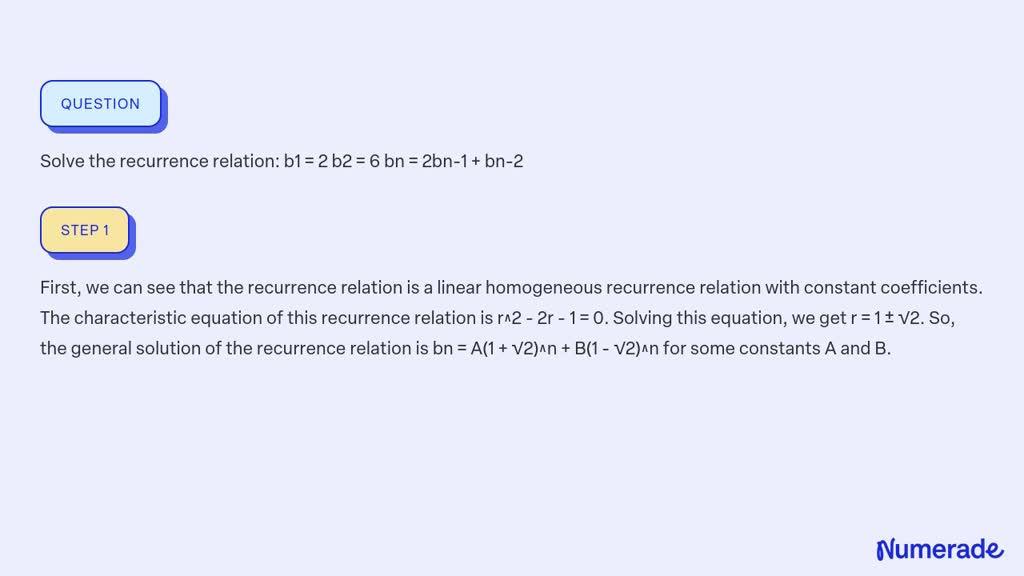 VIDEO Solution: Solve The Recurrence Relation: B1 = 2 B2 = 6 Bn = 2bn-1 ...