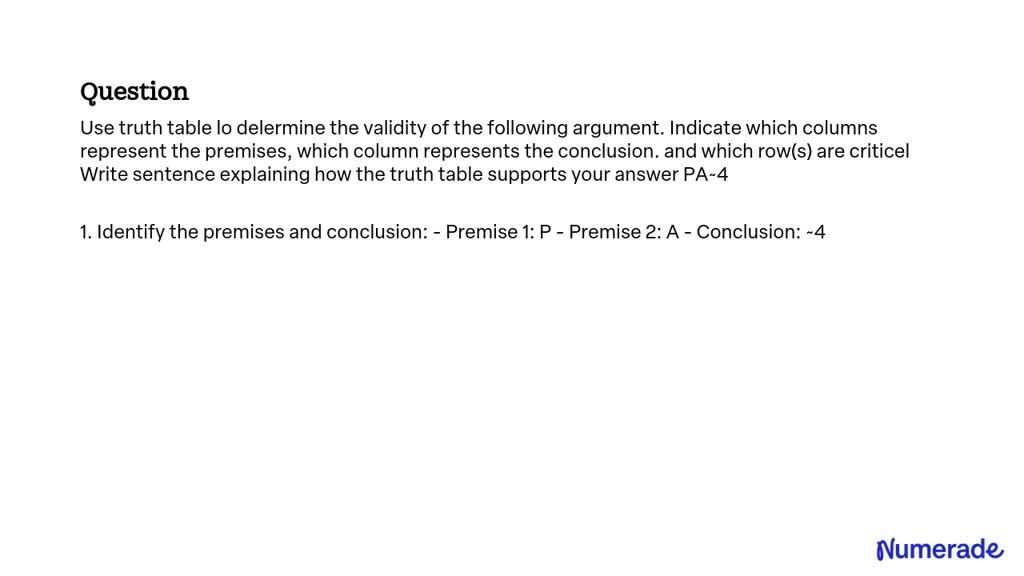 SOLVED: Use a truth table to determine the validity of the following ...