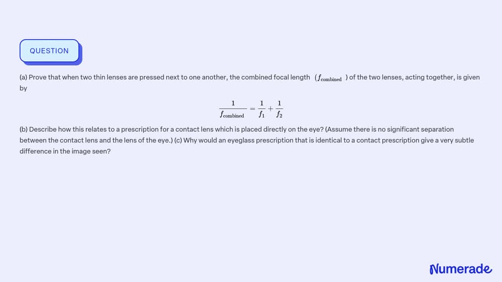 SOLVED:(a) Prove that when two thin lenses are pressed next to one ...