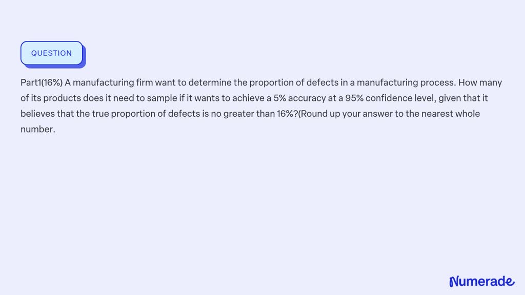 SOLVED: Part1(16%) A Manufacturing Firm Want To Determine The ...