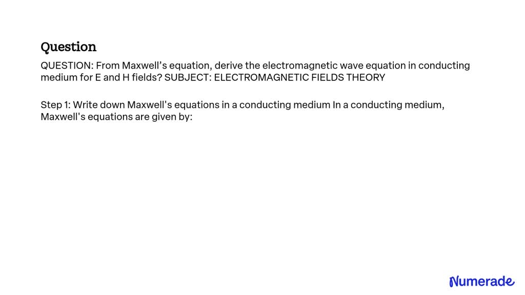 Solved Question From Maxwells Equations Derive The Electromagnetic