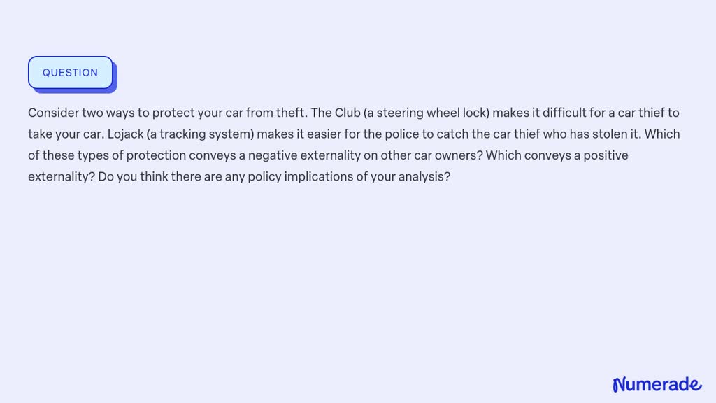 ⏩SOLVED:Consider two ways to protect your car from theft. The Club ...