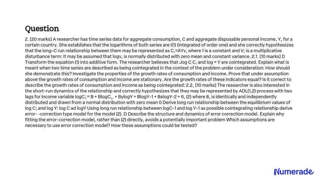 SOLVED: A researcher has time series data for aggregate consumption, C ...