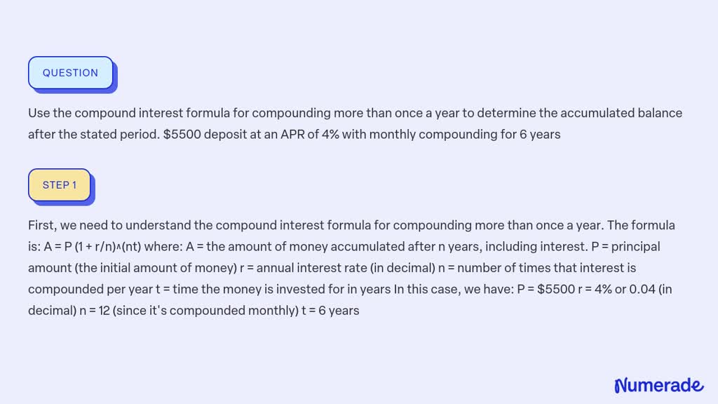 SOLVED: Use the compound interest formula for compounding more than ...