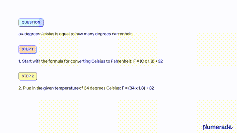 SOLVED: 34 degrees Celsius is equal to degrees Fahrenheit.