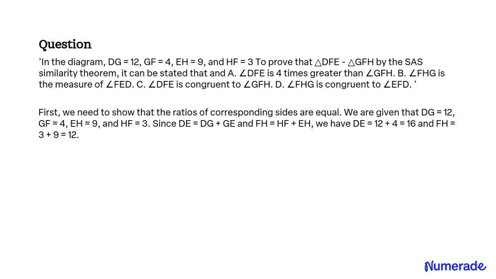 Solved In The Diagram Dg 12 Gf 4 Eh 9 And Hf 3 To Prove That â³dfe â³gfh By The 9358