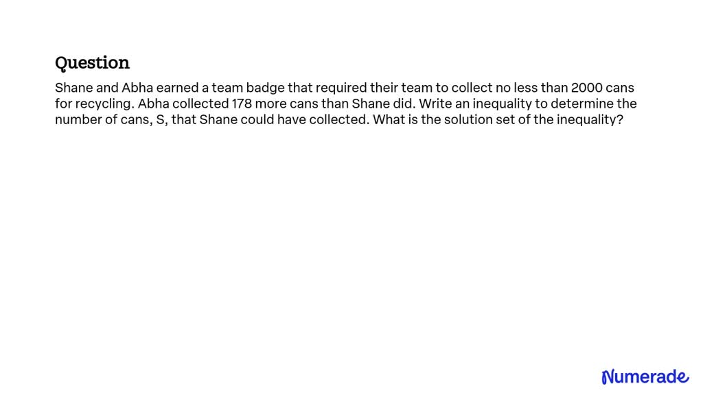 SOLVED: Shane and Abha earned a team badge that required their team to ...