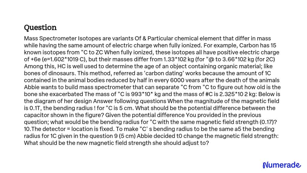 VIDEO solution: Mass Spectrometer: Isotopes are variants of a ...