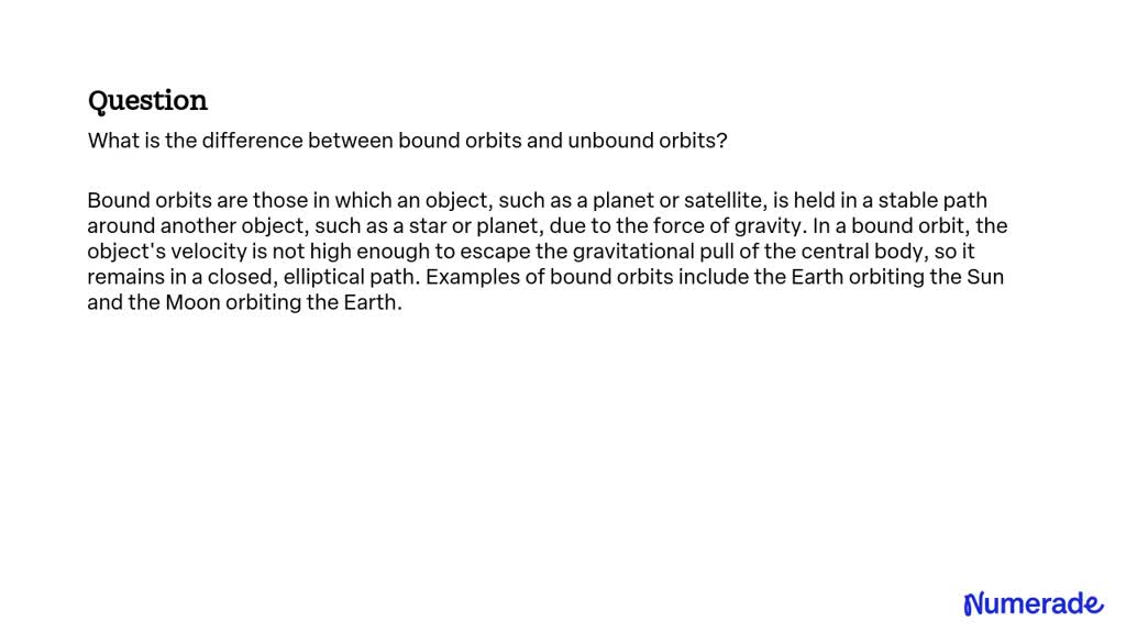 SOLVED:What is the difference between bound orbits and unbound orbits?