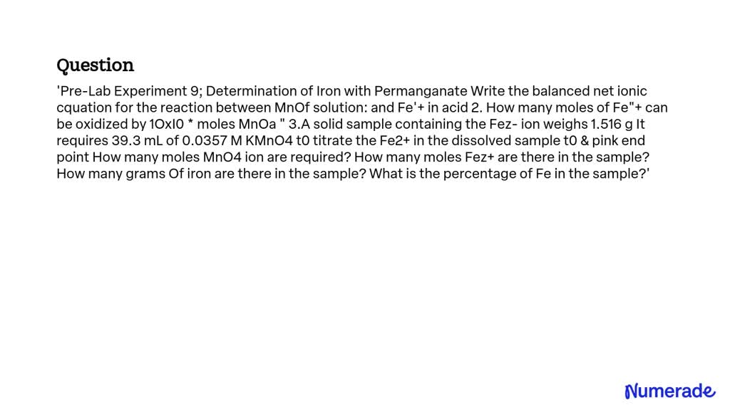 SOLVED: Pre-Lab Experiment 9: Determination of Iron with Permanganate ...