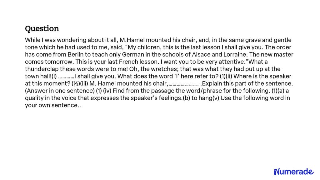 SOLVED: While I was wondering about it all, M.Hamel mounted his chair ...