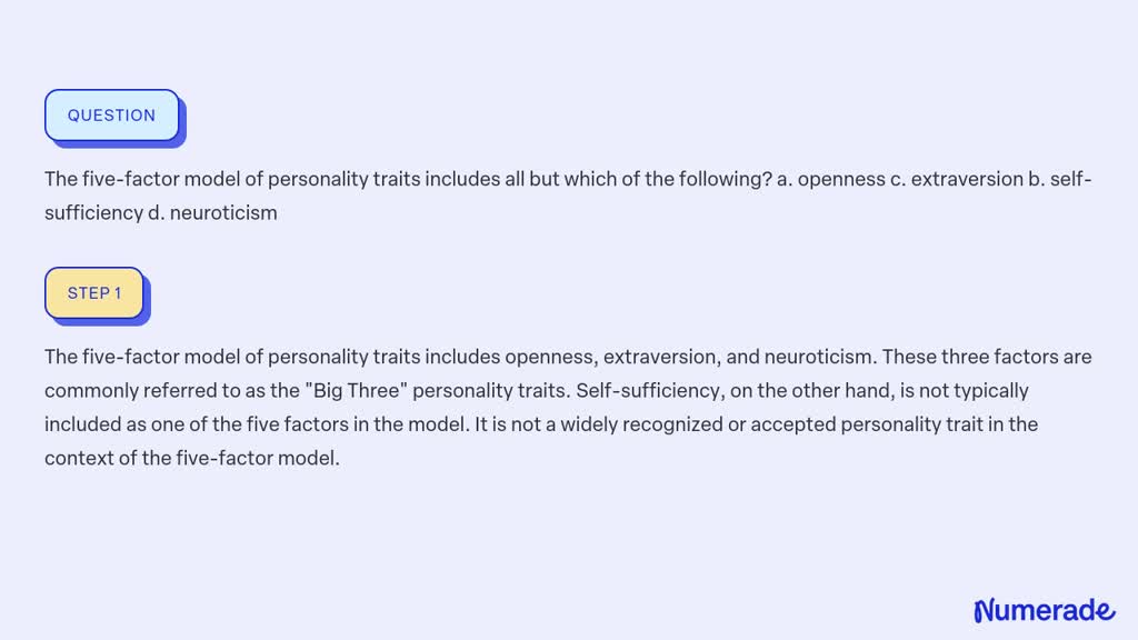 SOLVED:The Five-factor Model Of Personality Traits Includes All But ...