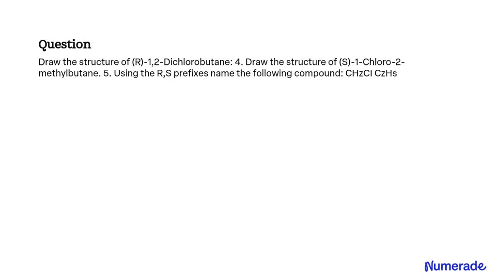 draw the structure of 2 chloro 2 methylbutane 1 all