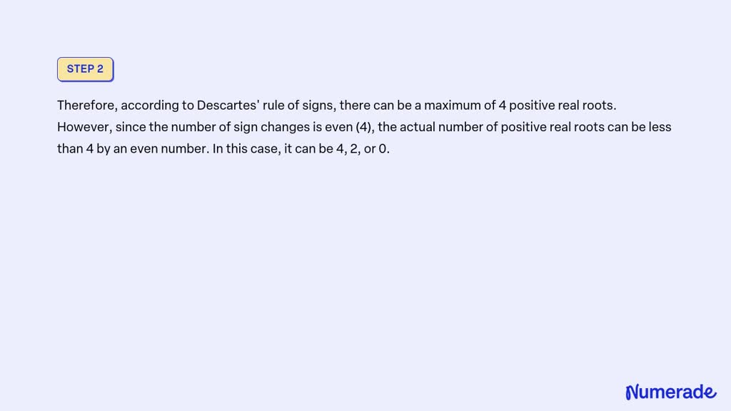 SOLVED: According to Descartes' rule of signs, how many possible rate ...